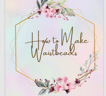 How To Make Your Waistbeads+ Vendors List